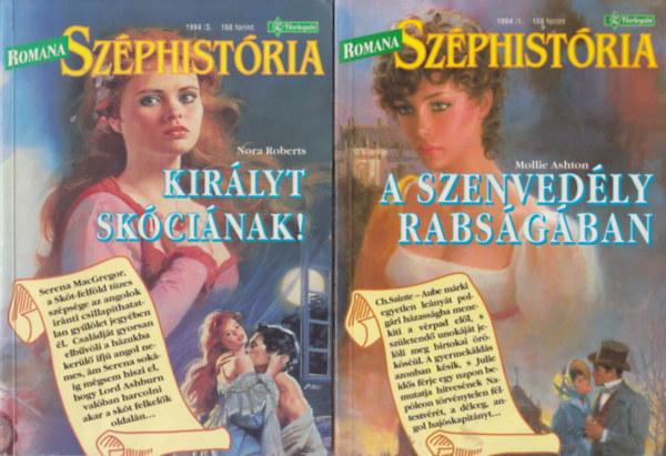 Kirlyt Skcinak! + A szenvedly rabsgban (Romana Szphistria 1994/1,3.)