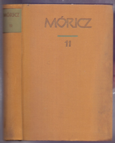 Elbeszlsek 1926-1933 (Mricz Zsigmond regnyei s elbeszlsei 11.)