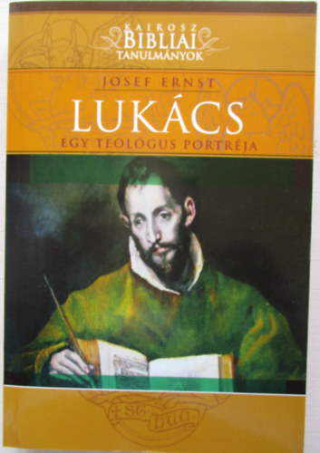 Josef Ernst - Lukcs - Egy teolgus portrja