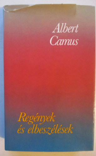 Albert Camus - Regnyek s elbeszlsek (Camus)