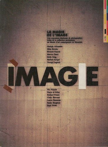 La Magie de L'Image (Muse d'art contemporain de Montral Ier juin- 31 aout 1986)