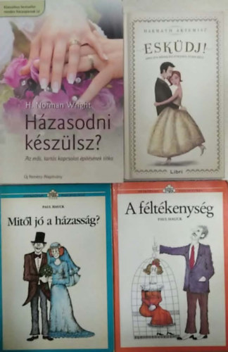 4 db-os k�nyvcsomag: H�zasodni k�sz�lsz? - Az er�s, tart�s kapcsolat �p�t�s�nek titka+ Esk�dj! - Amit egy n�nek felt�tlen�l tudni kell+ Mit�l j� a h�zass�g?+ A f�lt�kenys�g