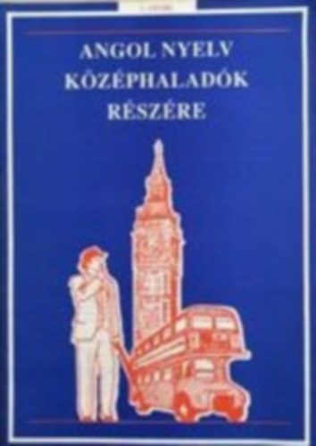 Angol nyelv kzphalad rszre 1 lecke