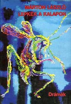 Mrton Lszl - Lepkk a kalapon