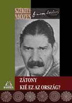 Ztony - Ki ez az orszg?