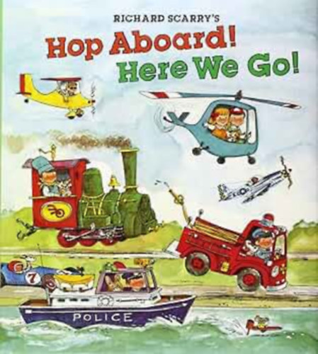 Richard Scarry's Hop Aboard! Here We Go!
