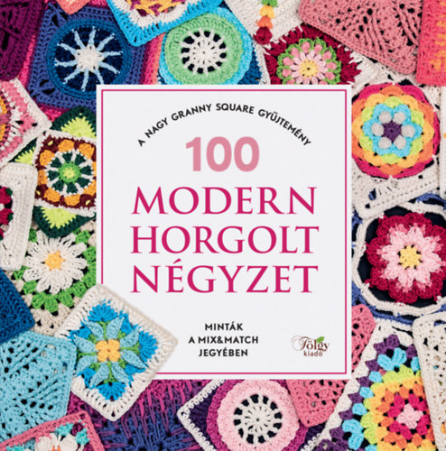 100 modern horgolt ngyzet