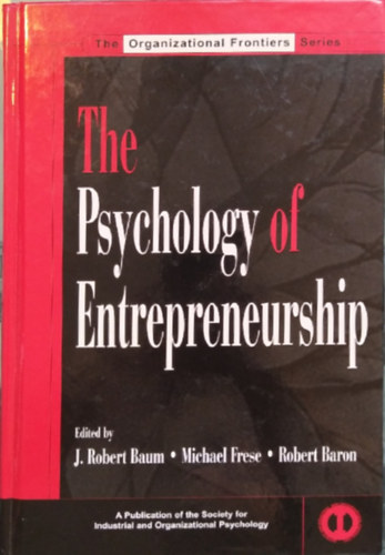 Michael Frese, Robert Baron J. Robert Baum - The Psychology of Entrepreneurship