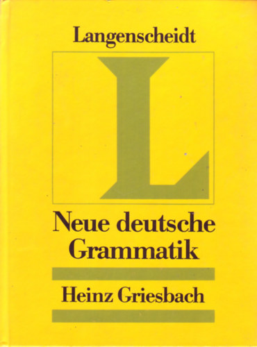 Heinz Griesbach - Neue deutsche Grammatik