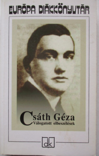 Cs�th G�za - V�logatott elbesz�l�sek