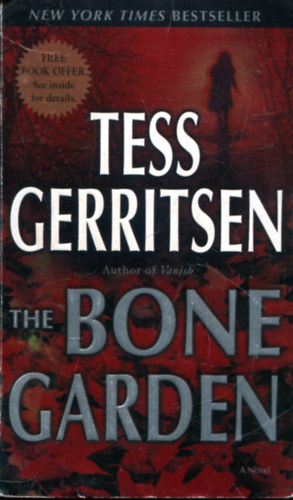 Tess Gerritsen - The Bone Garden