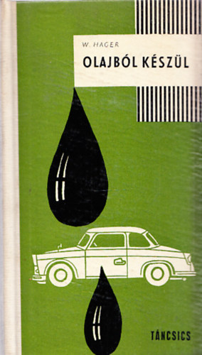 Dr. Werner Hager - Olajb�l k�sz�l