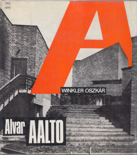 Winkler Oszkr - Alvar Aalto (Architektra)