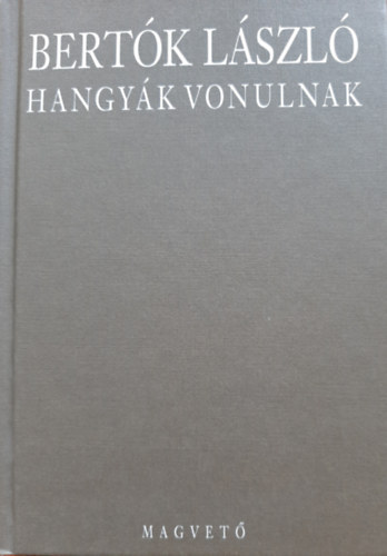 Hangyk vonulnak