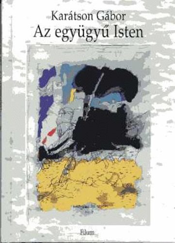 Kartson Gbor - Az egygy Isten