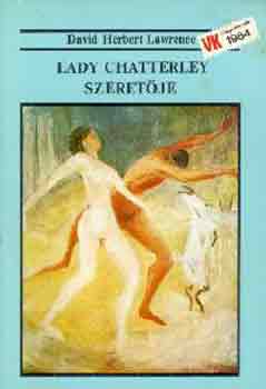 David Herbert Lawrence - Lady Chatterley szeretje