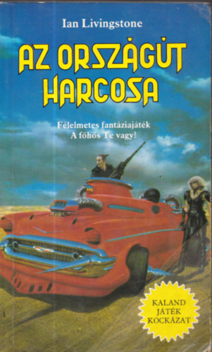 Az orszgt harcosa (Kaland, jtk, kockzat)