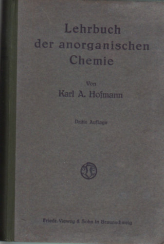 Karl A. dr. Hofmann - Lehrbuch der anorganischen Chemie