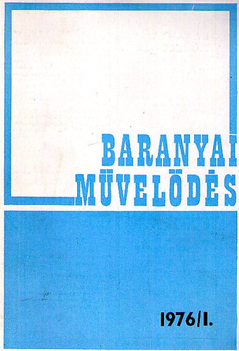 Baranyai M�vel�d�s 1976/1.