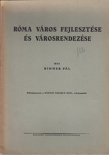 R�ma v�ros fejleszt�se �s v�rosrendez�se
