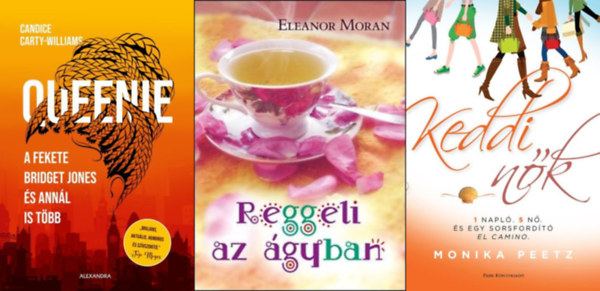 3 db romantikus regny: Keddi nk + Queenie - A fekete Bridget Jones - s annl is tbb + Reggeli az gyban