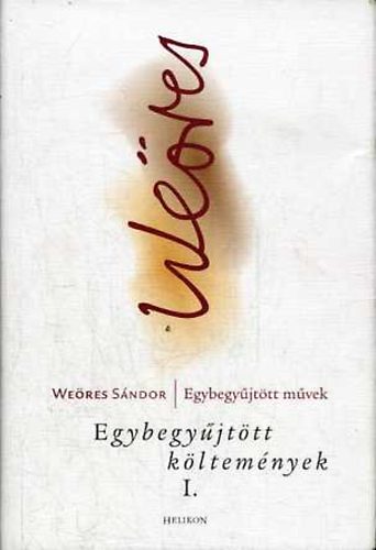 Egybegyjttt kltemnyek I. (Egybegyjttt mvek)