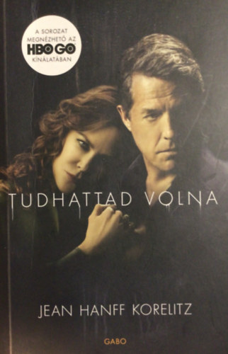 Jean Hanff Korelitz - Tudhattad volna