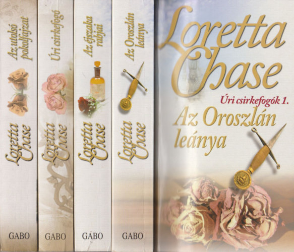 Loretta Chase - �ri csirkefog�k 1-4. (Az oroszl�n le�nya + Az �jszaka rabjai + �ri csirkefog� + Az utols� pokolfajzat)