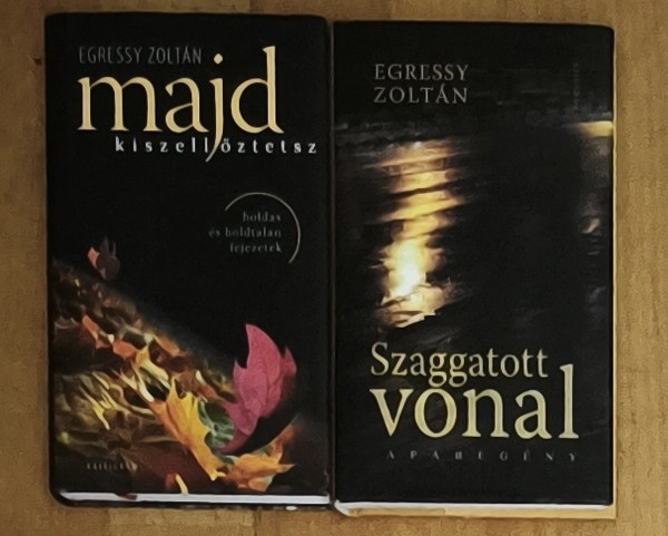 Egressy Zolt�n - 2db Egressy Zolt�n reg�ny - Majd kiszell�zetsz, Szaggatott vonal