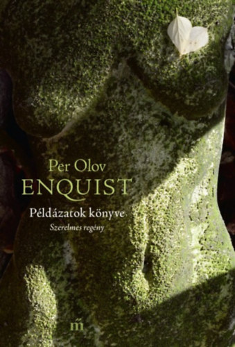 Per Olov Enquist - Pldzatok knyve