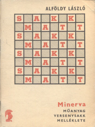 Sakk-matt! (Minerva manyag versenysakk mellklete)