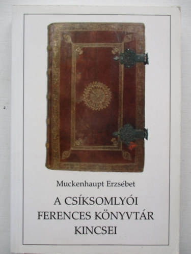 A csksomlyi ferences knyvtr kincsei