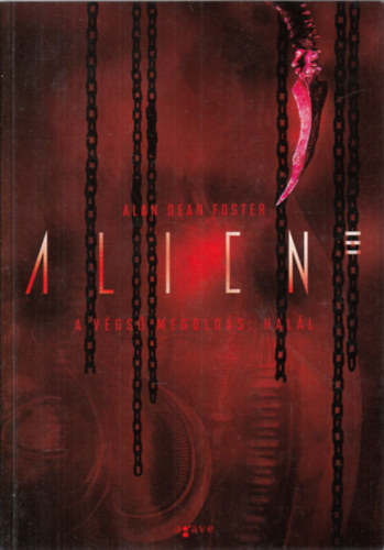 Alien 3: A vgs megolds a hall
