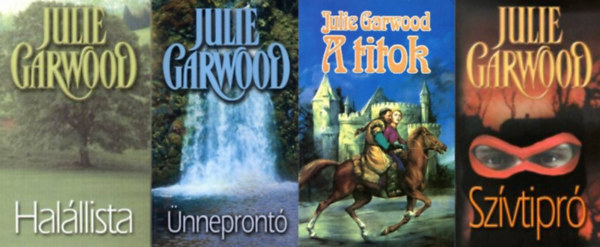 4 db Julie Garwood regny: nnepront+ Halllista + Szvtipr + A titok