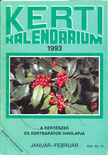 Kerti kalendrium 1993 janur-februr - Kertszek s kertbartok havilapja