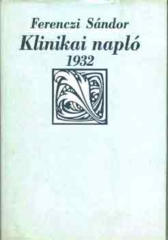 Ferenczi Sndor - Klinikai napl 1932