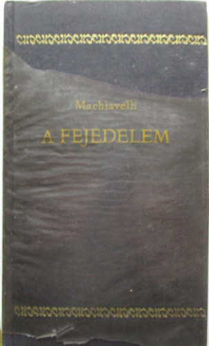 Niccolo Machiavelli - A fejedelem