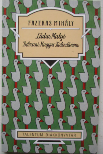 Ldas Matyi - Debreceni Magyar Kalendriom