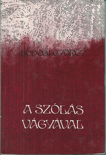 A sz�l�s v�gy�val