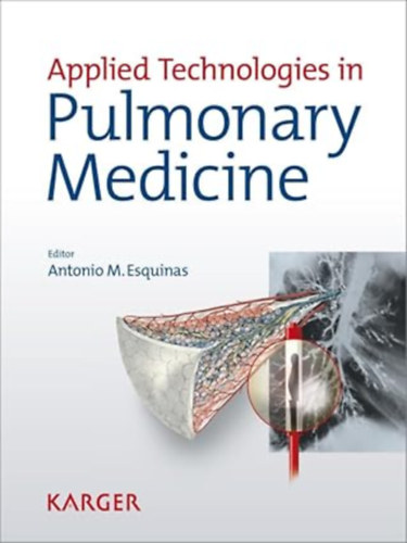 Applied Technologies in Pulmonary Medicine (56 figures, 9 in color and 29 tables)