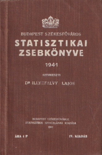 Budapest szkesfvros statisztikai zsebknyve 1941