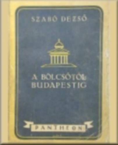 A b�lcs�t�l Budapestig