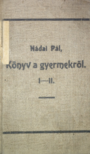 Knyv a gyermekrl I-II.