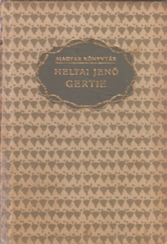 Gertie s egyb trtnetek (Magyar knyvtr)