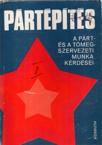 Lajtai Vera szerk. - Prtpts - A prt-s tmegszervezeti munka krdsei