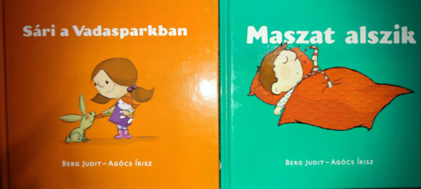 Berg Judit - Agcs risz - 2db Berg Judit s Agcs risz meseknyv - Sri a Vadasparkban; Maszat alszik