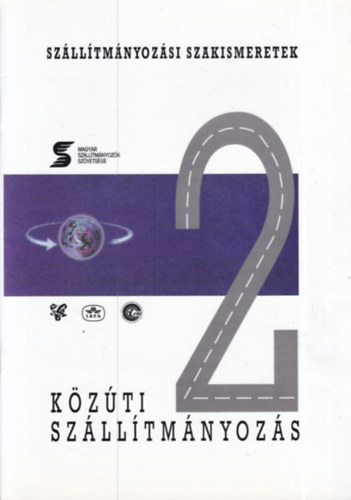 K�z�ti sz�ll�tm�nyoz�s (Sz�ll�tm�nyoz�si szakismeretek 2.)