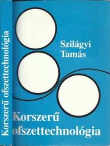 Szilgyi Tams - Korszer ofszettechnolgia