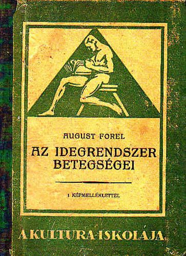 August Forel - Az idegrendszer betegsgei