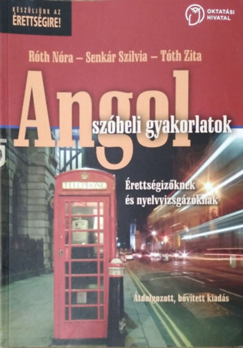 Angol szbeli gyakorlatok - Kzpszint